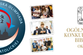 Olimpiada Teologii Katolickiej oraz Ogólnopolski Konkurs Wiedzy Biblijnej