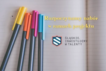 Ogłoszenie o naborze Wniosków o przyznanie stypendium w ramach projektu „Śląskie. Inwestujemy w talenty - VII edycja