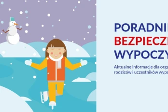 Bezpieczny wypoczynek – poradnik MEiN i organizacja wypoczynku – zima 2023/2024