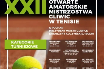 Zaproszenie do uczestnictwa  w XXII Otwartych Amatorskich Mistrzostwach w Tenisie o Puchar Prezydent Miasta Gliwice