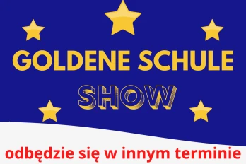 Przesunięcie terminu Goldene Schule Show